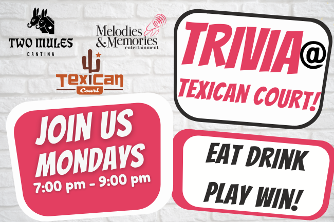 Trivia every Monday at Texican Court